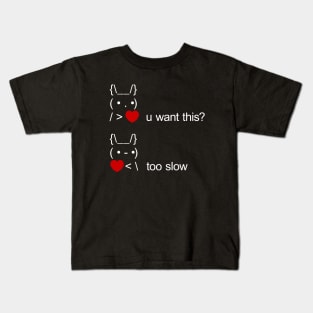 bunny u want this? too slow ASCII Text Art Kids T-Shirt